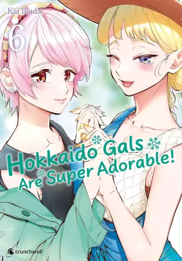 Manga - Manhwa - Hokkaido Gals Are Super Adorable Vol.6