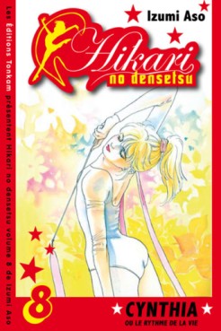 manga - Hikari no Densetsu - Cynthia ou le Rythme de la Vie Vol.8