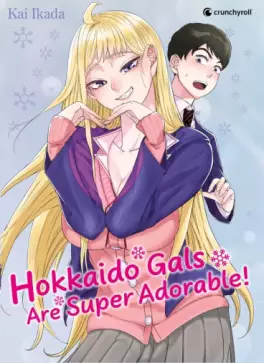Manga - Hokkaido Gals Are Super Adorable - Collector Vol.1