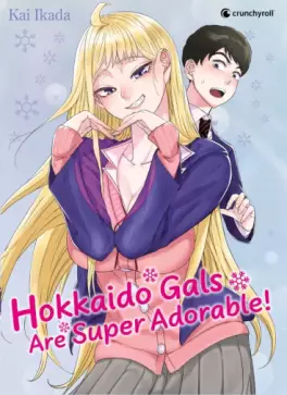 Manga - Manhwa - Hokkaido Gals Are Super Adorable - Collector Vol.1