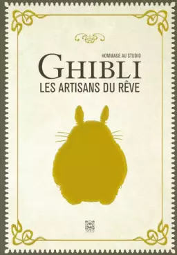 Manga - Manhwa - Hommage au studio Ghibli, les artisans du rêve - 2024