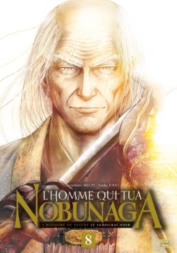 Manga - Homme qui tua Nobunaga (l') Vol.8