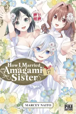 Manga - Manhwa - How I Married an Amagami Sister Vol.17