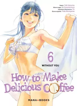 Manga - Manhwa - How to make delicious coffee Vol.6