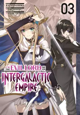 I'm the Evil Lord of an Intergalactic Empire Vol.3