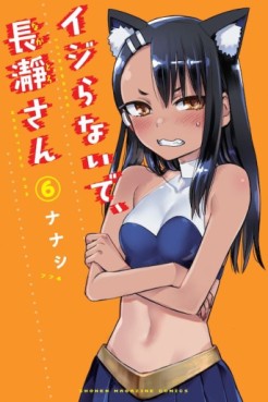 Manga - Manhwa - Ijiranaide, Nagatoro-san jp Vol.6