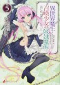 Manga - Manhwa - Isekai Maô to Shôkan Shôjo no Dorei Majutsu - Light novel jp Vol.5