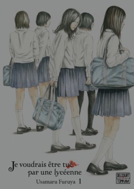 Manga - Je voudrais être tué par une lycéenne Vol.1