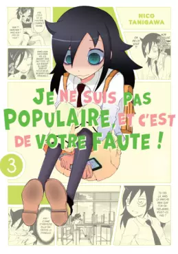 manga - Je ne suis pas populaire, et c'est de votre faute ! Vol.3