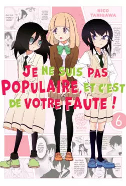 Manga - Manhwa - Je ne suis pas populaire, et c'est de votre faute ! Vol.6