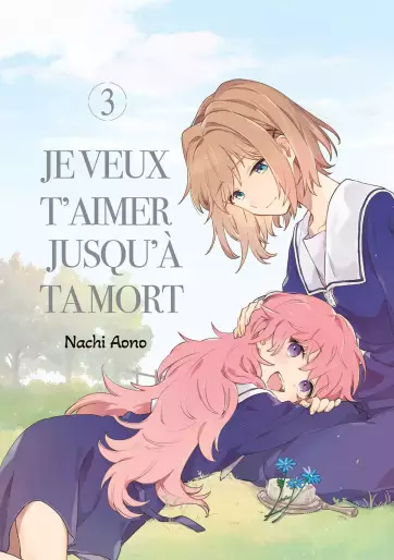 Manga - Manhwa - Je veux t'aimer jusqu'à ta mort Vol.3
