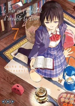 Mangas - Jour où j’ai décidé d’envahir la Terre (le) Vol.7