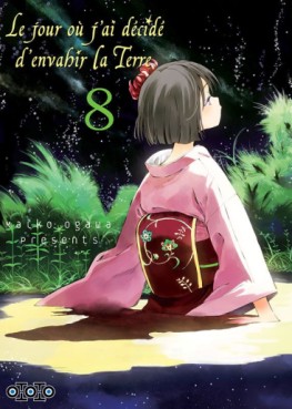 Manga - Jour où j’ai décidé d’envahir la Terre (le) Vol.8