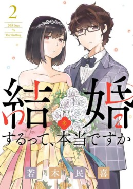 Manga - Manhwa - Kekkon Surutte, Hontô desu ka ? - 365 Days to the Wedding jp Vol.2