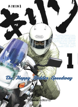 Manga - Manhwa - Kirin - The Happy Ridder Speedway Vol.1