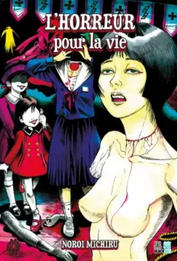 Manga - Horreur pour la vie (L')