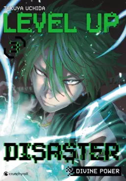 Level Up Disaster - Divine Power Vol.3