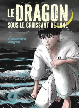 Dragon sous le croissant de Lune (Le) Vol.4