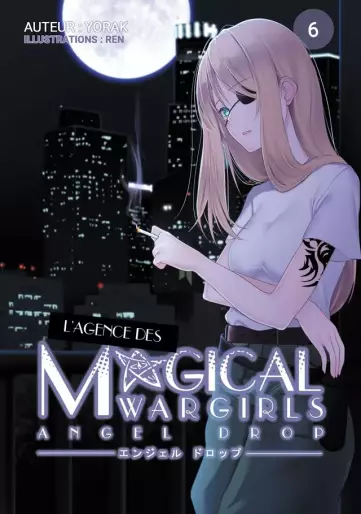 Manga - Manhwa - Agence des Magical Wargirls (l') Vol.6