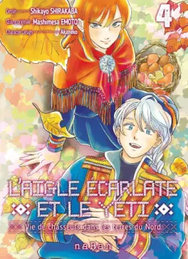 Aigle écarlate et le Yéti - Vie de chasseurs dans les terres du Nord (L') Vol.4