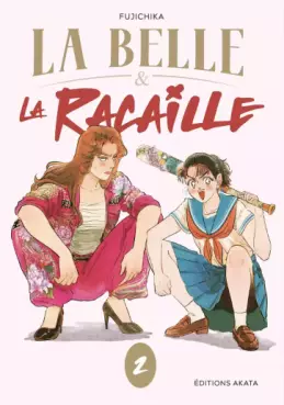 Belle et la Racaille (la) Vol.2