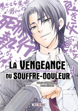 Vengeance du souffre douleur (la) Vol.3