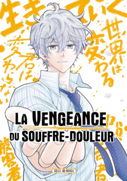 Vengeance du souffre douleur (la) Vol.6