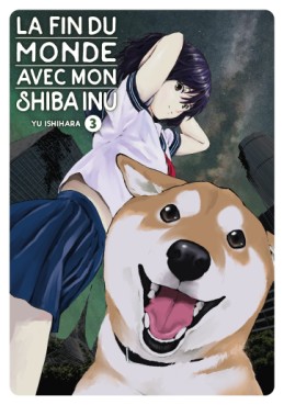 Fin du monde avec mon Shiba Inu (la) Vol.3