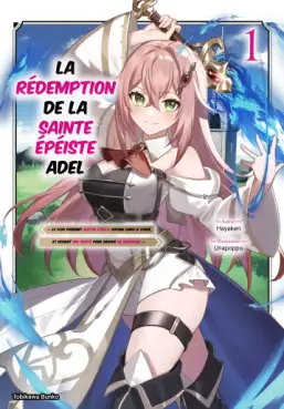 Rédemption de la Sainte épéiste Adel (La) Vol.1