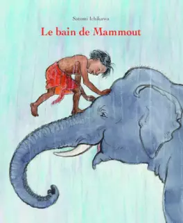 Bain de mammout (Le)