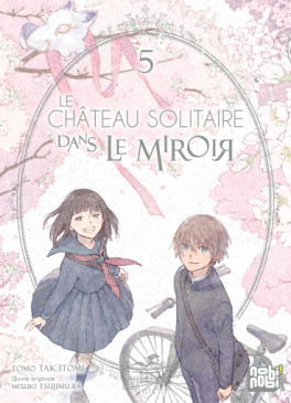 manga - Chateau solitaire dans le miroir (le) Vol.5