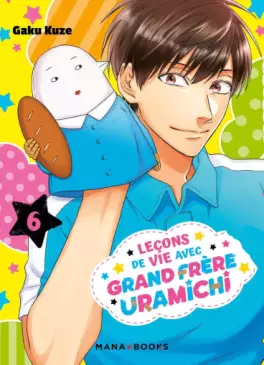 Leçons de vie avec grand frère Uramichi (les) Vol.6