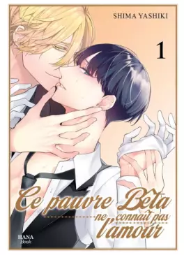 Pauvre bêta ne connaît pas l'amour (Le) Vol.1