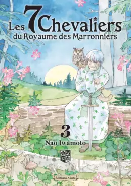 Manga - 7 chevaliers du royaume des Marronniers (les) Vol.3