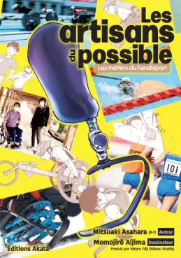 Artisans du possible (les) - Les métiers du handisport