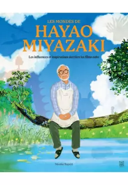 Mondes de Hayao Miyazaki (Les)