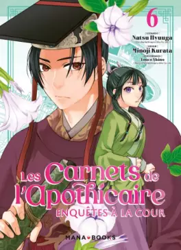 manga - Carnets de l’apothicaire (les) - Enquêtes à la cour Vol.6