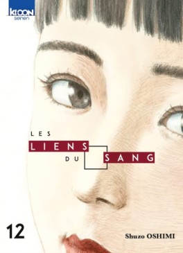 manga - Liens du sang (les) Vol.12