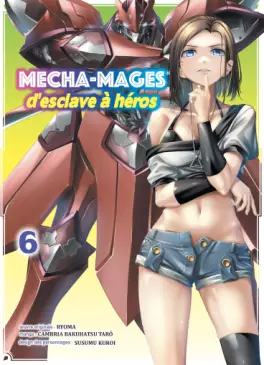 Manga - Manhwa - Mecha-mages d'esclave à héros Vol.6