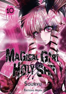 Manga - Magical Girl Holy Shit Vol.10