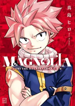 Magnolia : Fairy Tail Illustrations 1+2+α- jp Vol.0