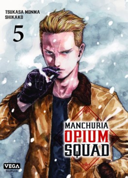 manga - Manchuria Opium Squad Vol.5