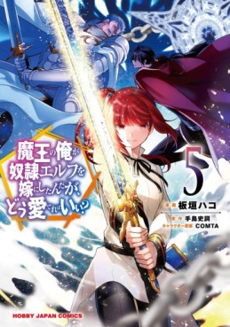 Manga - Manhwa - Maô no Ore ga Dorei Elf wo Yome ni Shitanda ga, Dô Medereba Ii? jp Vol.5