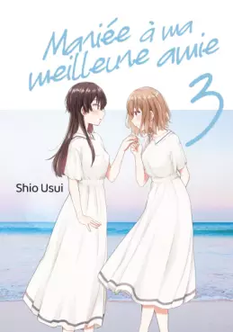 Manga - Mariée à ma meilleure amie Vol.3