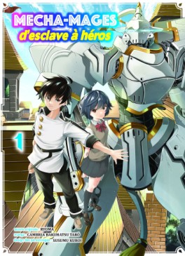Manga - Mecha-mages d'esclave à héros Vol.1