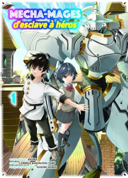 Manga - Manhwa - Mecha-mages d'esclave à héros Vol.1