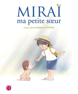 Mangas - Miraï, ma petite sœur - Album illustré