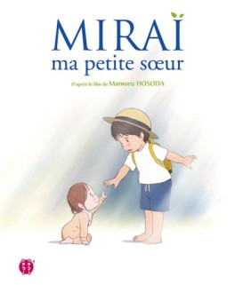 Miraï, ma petite sœur - Album illustré