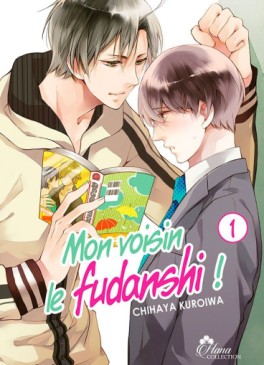 Manga - Mon voisin le Fudanshi Vol.1