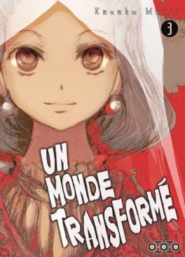 Manga - Monde transformé (un) Vol.3